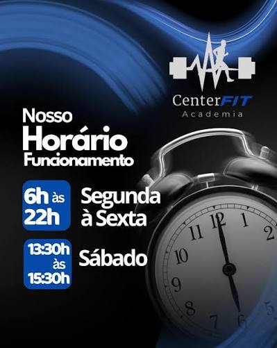 Arte da CenterFit com o horário: segunda a sexta das 6h às 22h, sábado das 13h30 às 15h30
